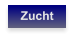 Zucht